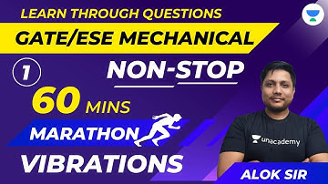 Vibrations Question Series | Part 1 | GATE Mechanical Engineering Exam | 60 mins Marathon