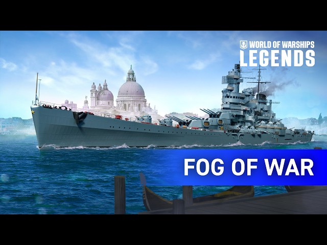 Fog of War | New Update Teaser - World of Warships: Legends class=