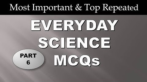 IBA 5 to 15 Most Repeated & Important Everyday Science MCQs part 6 helpful for all other exams