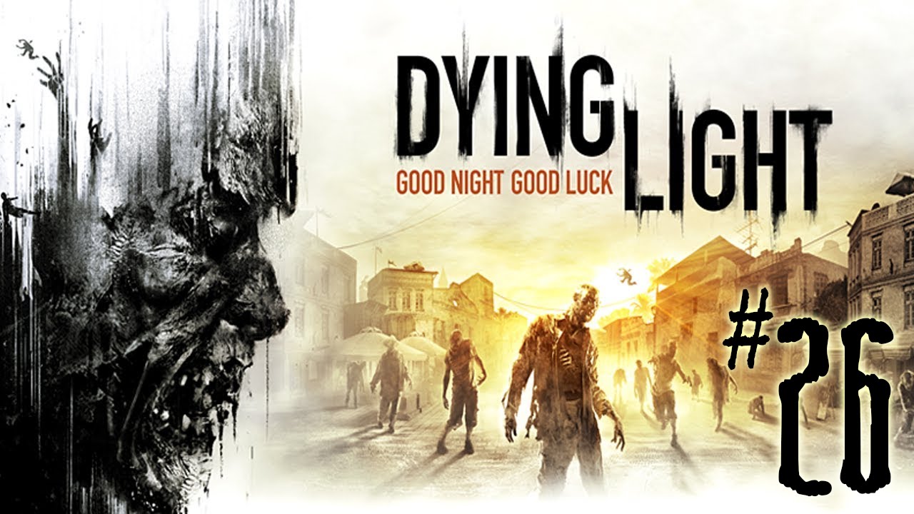 Dying Light - Episode 26 - Bolter Hunt