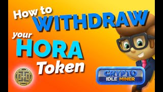 💸 HORA HUB: *ULTIMATE GUIDE* to Withdraw HORA TOKENS | Crypto Idle Miner 2023 (Check description) screenshot 2