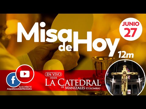 Misa de hoy domingo 27 de junio de 2021