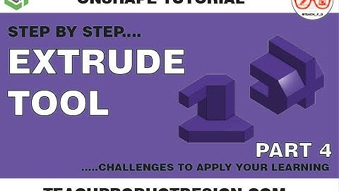 BEGINNER ONSHAPE Tutorial- How to use the EXTRUDE tool? Part 4/4.
