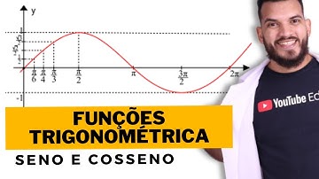 Trigonometria | Funções Seno e Cosseno