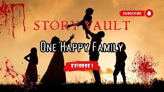 Story Vault - One Happy Family