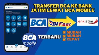 ✅ Transfer Uang dari Bank BCA ke Bank Jatim lewat BCA Mobile
