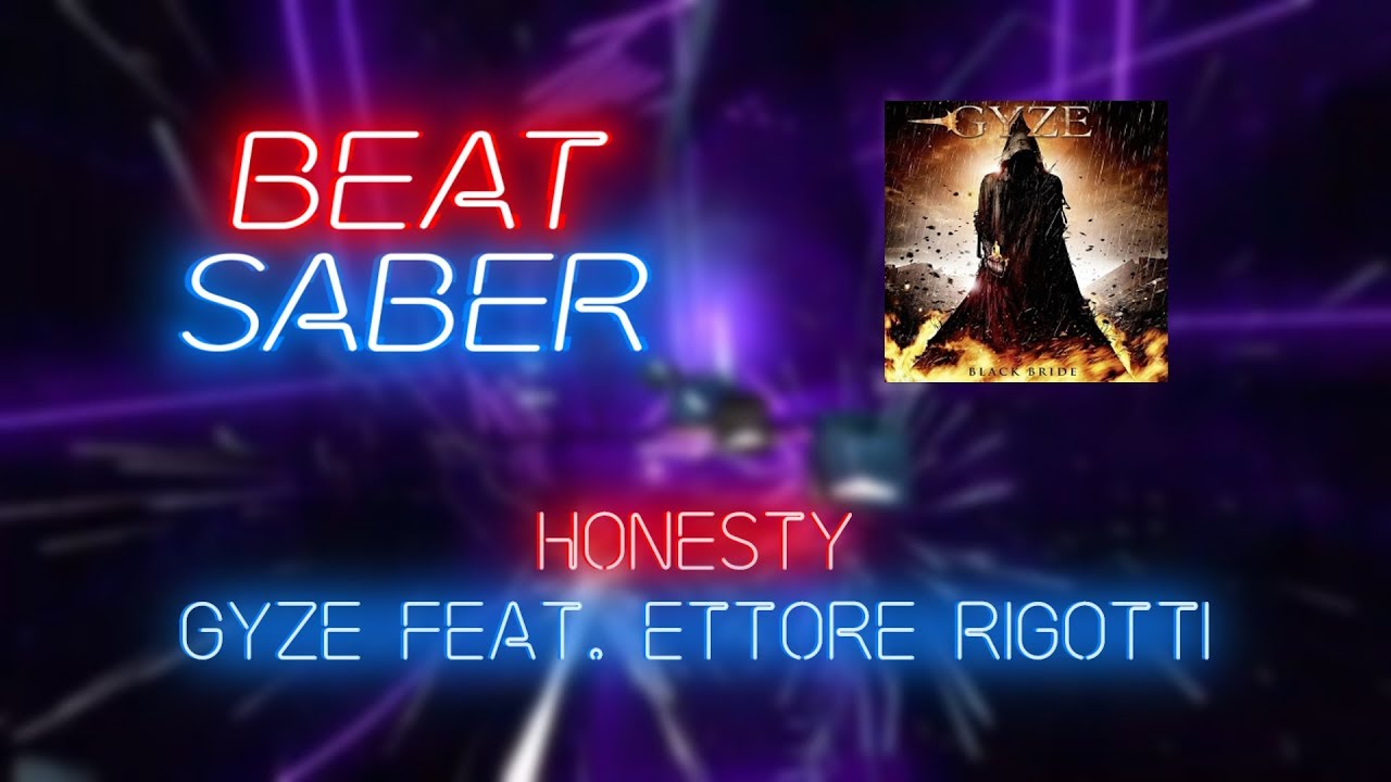 Beat Saber | miitchel | GYZE feat. Ettore Rigotti - HONESTY [Expert+] 150%