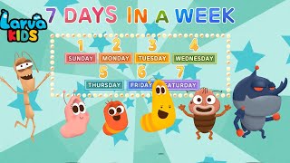 7 Day In A Week - Best Kids songs | Nursery Rhymes & Kids Song | Larva Song