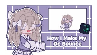 How I Make My Oc Bounce in Alight Motion
