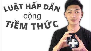 Vận dụng Sức Mạnh Tiềm Thức và Luật Hấp Dẫn