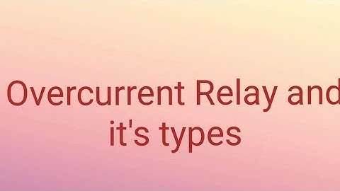 Overcurrent Relay and it