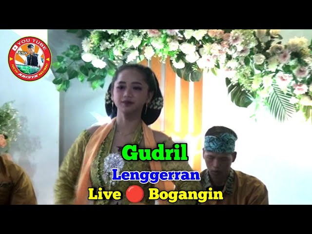 Gudril || Lenggerran || New Arista Music || Banjarnegara || Live 🔴 Bogangin class=