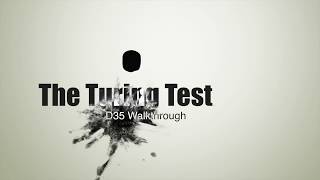 D35 The Turing Test Walkthrough Solution
