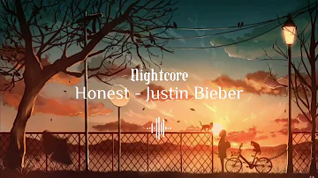 Nightcore |Honest - Justin Bieber ft. Don Toliver