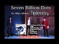 Seven Billion Dots - 1st mini Album「pieces」Teaser