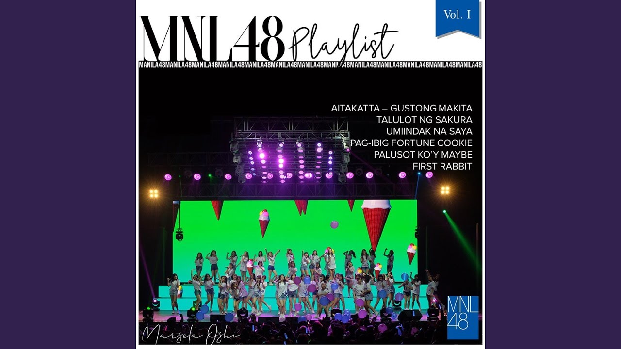 Playlist - MNL48 Songs (Short ver.) Volume 1