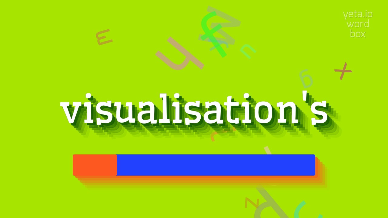 КАК СКАЗАТЬ ВИЗУАЛИЗАЦИЯ?  