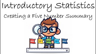 Introductory Statistics | Creating a Five Number Summary | Practice Problem