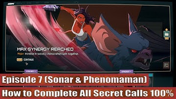 Dispatch Episode 7 How to Complete All Secret Calls 100% (Sonar & Phenomaman)