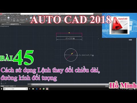 Bài 45. Cách sử dụng Lệnh thay đổi chiều dài, đương kính đối tượng trong AUTOCAD 2018