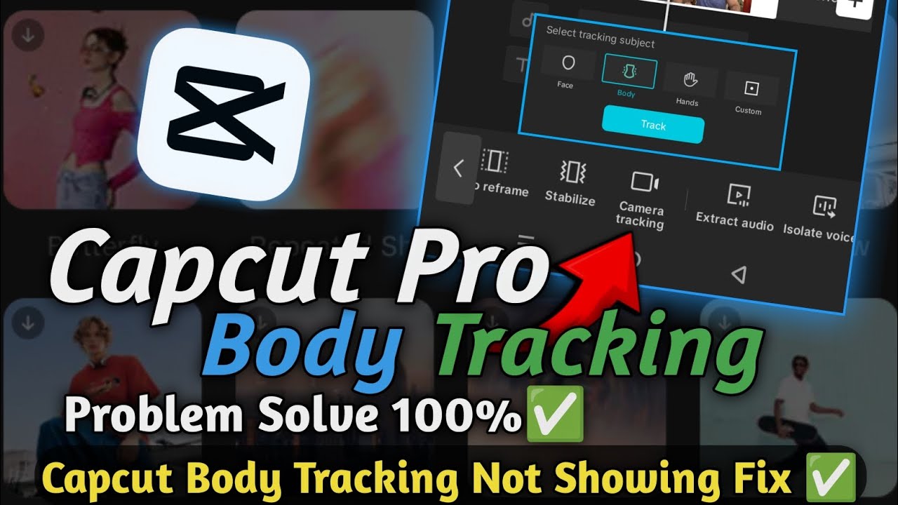 Capcut Body Tracking Not Showing | Capcut Body Tracking Option Not Showing | Capcut Tracking Fixed ✅
