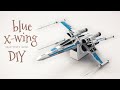 DIY blue squadron x-wing star wars papercraft (step by step tutorial)