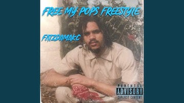 Free my pops Freestyle