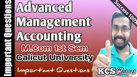 Advanced Management Accounting|Calicut University M.com 1st Semester|Important Questions