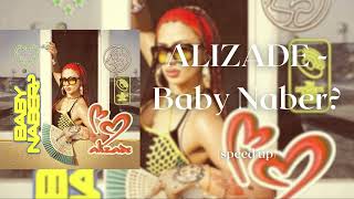 ALİZADE - Baby Naber? (speed up) Resimi