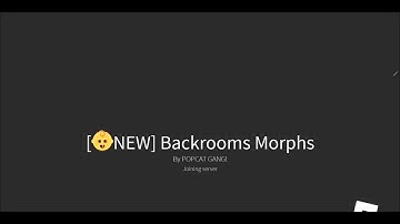 Roblox new backrooms morphs, how to join popcat gang and get morph.
