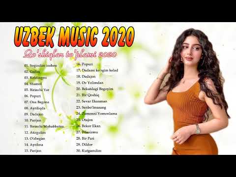 Uzbek Music 2021 — Uzbek Qo'shiqlari 2021 — узбекская музыка 2021 — узбекские песни 2021