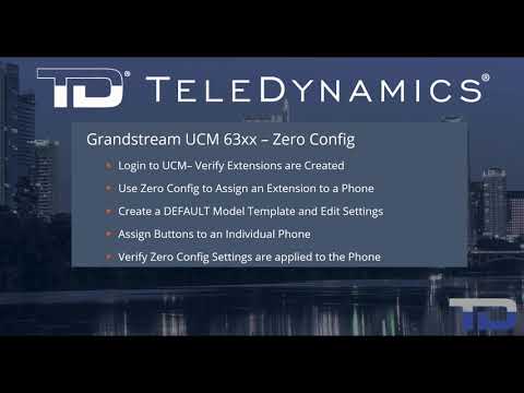 Grandstream UCM63xx -  #8 Zero Config - Basic Auto Provisioning