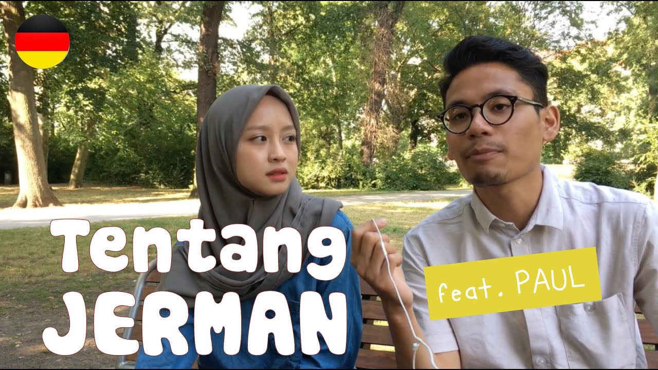 Gimana Jerman Mengubah Kami Feat Paul Tentang Jerman Eps3 YouTube