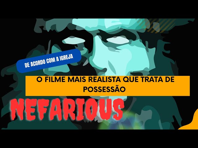 Filme Nefarious mostra a verdade sobre a possessão demoníaca