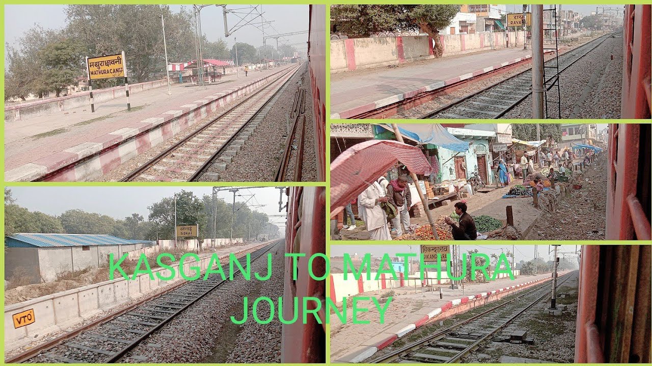 02319 || KSJ - MTJ Journey || कासगंज से मथुरा  की फुल यात्रा || Best View Hathras Road & Yamuna G ||