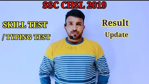 SSC CHSL 2019 Skill test or Typing test result update