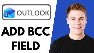 How To Add Bcc Field To Outlook Emails (Complete Tutorial) 2026