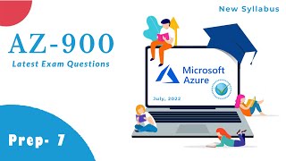 Microsoft Azure Fundamentals AZ-900 Practice Questions | PART- 7 (Updated: July, 2022)