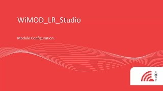 2. WiMOD LR_Studio (LoRa). Module Configuration