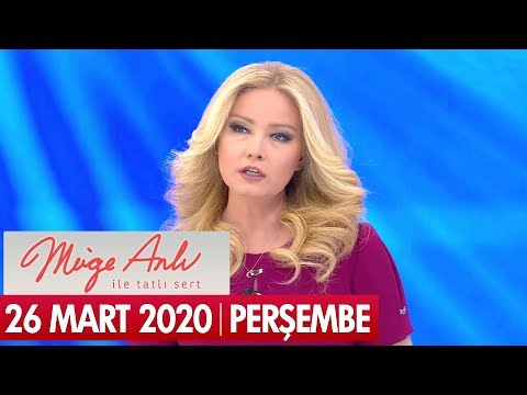 Müge Anlı ile Tatlı Sert 26 Mart 2020 - Tek Parça