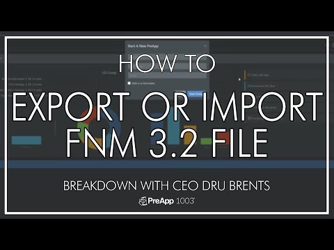 EXPORTING AND IMPORTING FNM 3.2 FILES in PreApp 1003 - Breakdown with CEO Dru Brents