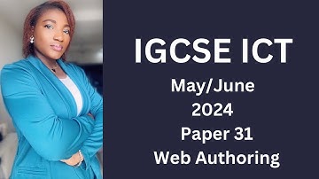 IGCSE ICT May/June (0417) 2024 31 - Web Authoring (Microsoft Expression)