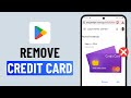 How to Remove Credit Card From Google Play Store