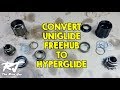 How To Convert Uniglide Freehub To Hyperglide Freehub