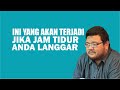 SUNNAH RASUL MENGANJURKAN INI WAKTU YANG TEPAT UNTUK ANDA TIDUR