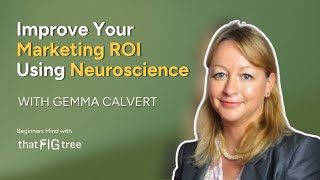 How to Improve marketing ROI Using Neuroscience!