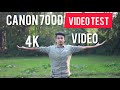 canon 700d video test || 4k video test canon 700d || best video setting cannon 700d p_2