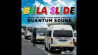 Bula slide remix(feat Tiger hood & Mr K.D.V )
