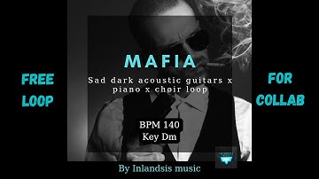 [FREE LOOP] Sad dark acoustic guitars x piano x choir loop "Mafia" BPM 140 Key Dm