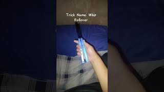 New Trick Learned! The Whip Rollover #balisongtrainer #balisongtricks